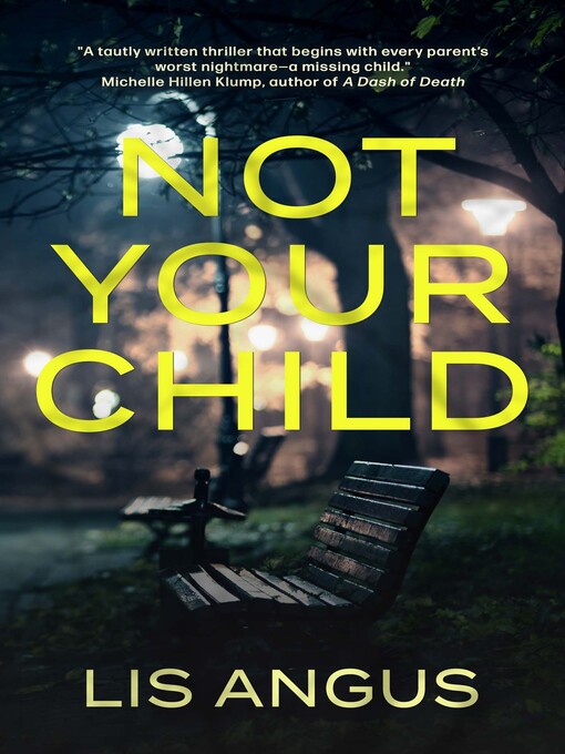 Title details for Not Your Child by Lis Angus - Available